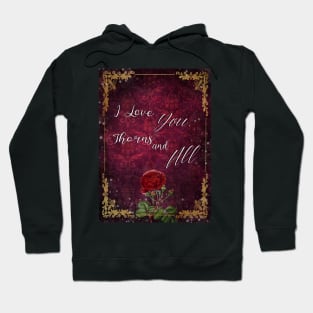 ACOTAR - Thorns and All Hoodie